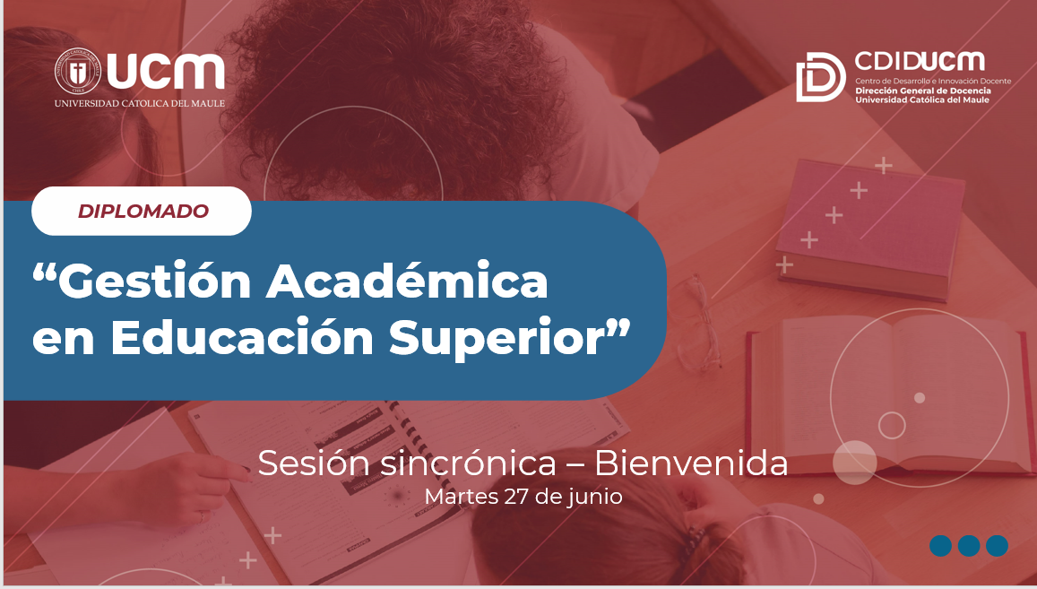 UCM FORTALECE LAS COMPETENCIAS ASOCIADAS A LA GESTIÓN ACADÉMICA DE SUS