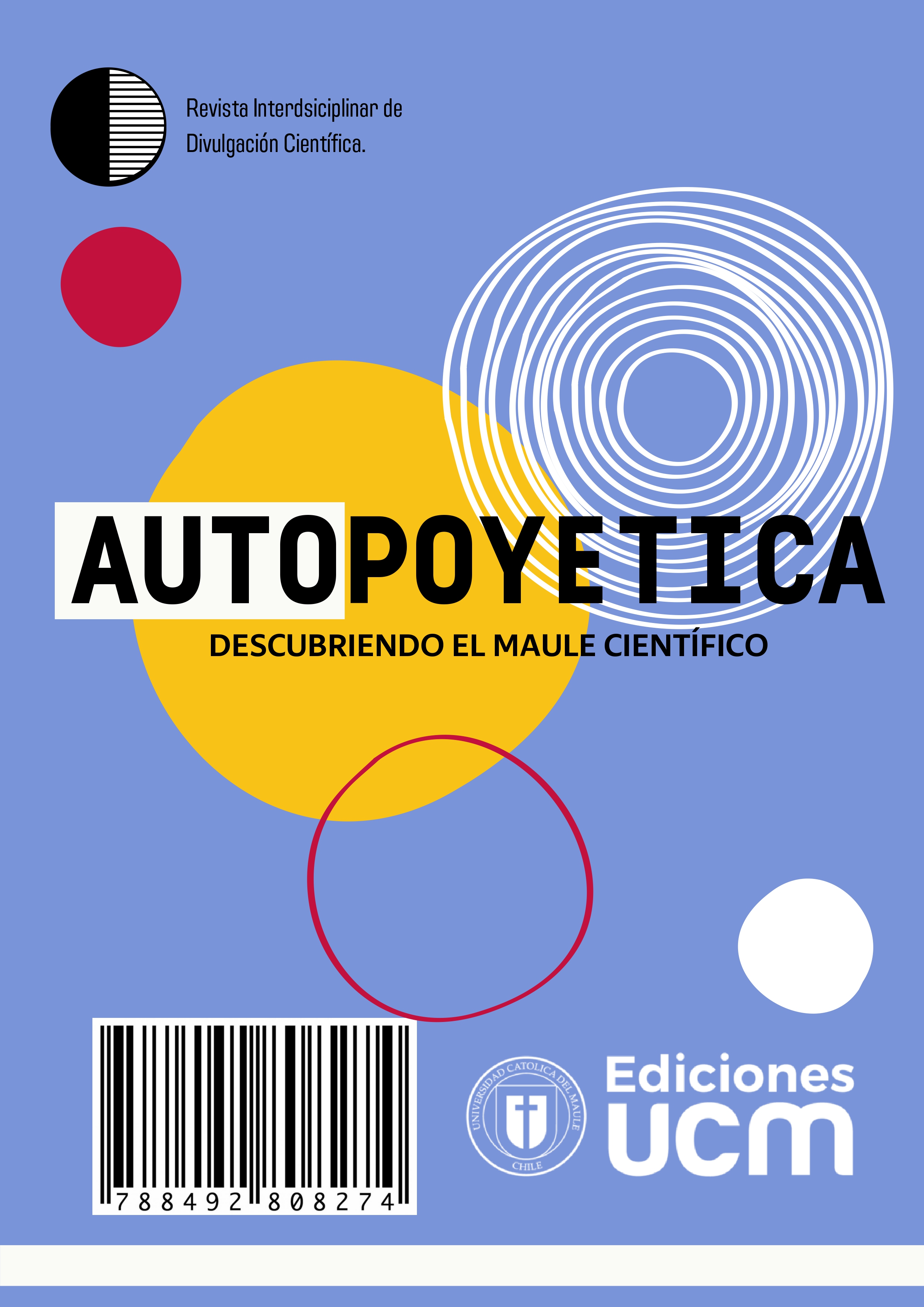 Autopoyética”: la nueva revista de divulgación científica que lanzará la  UCM - Universidad Católica del Maule