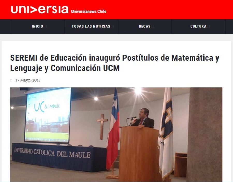 17 de mayo en Universia: “SEREMI de Educación inauguró Postítulos de Matemática y Lenguaje y Comunicación UCM”