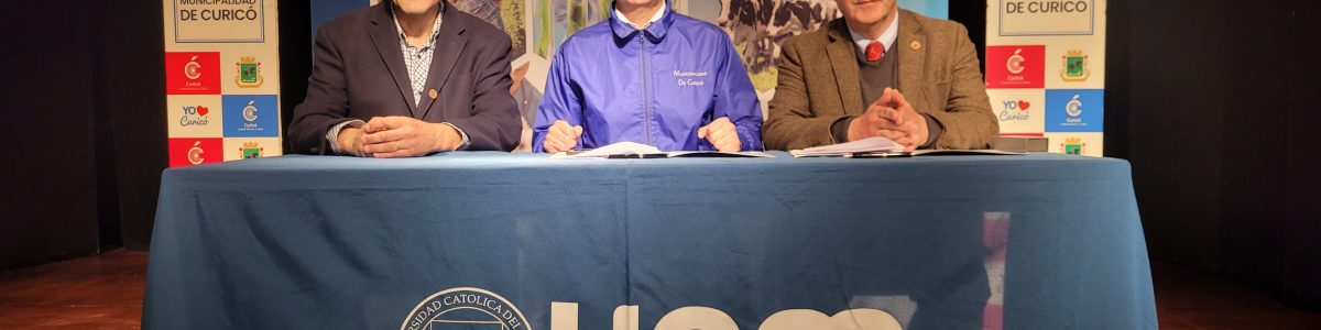 UCM y Municipalidad de Curicó firman convenio marco de cooperación institucional