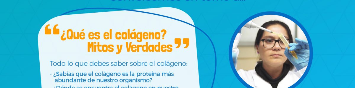 ¿Qué es el Colágeno? Mitos y Verdades