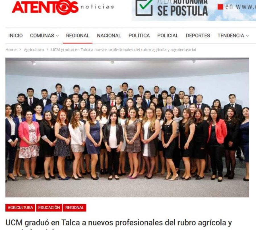 16 de noviembre en Atentos: “UCM graduó en Talca a nuevos profesionales del rubro agrícola y agroindustrial”