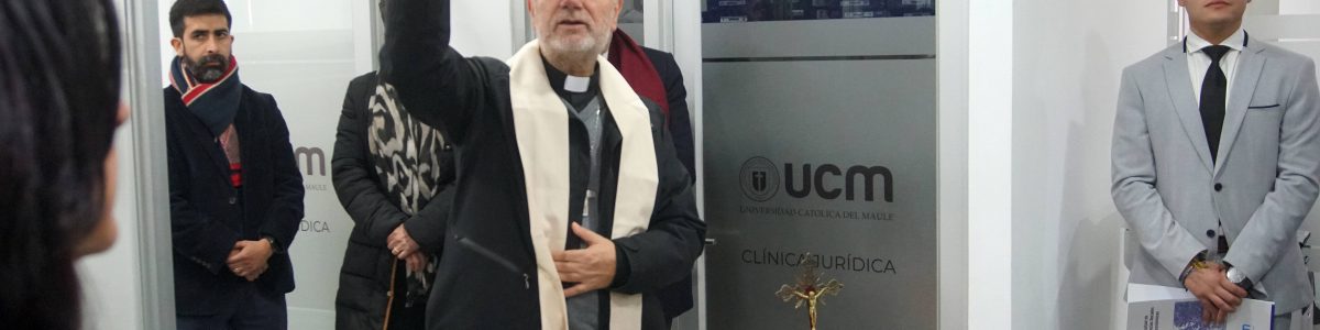 La Universidad Católica del Maule bendijo la Clínica Jurídica