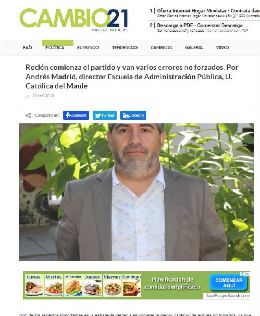 19 de abril en Cambio 21: “Recién comienza el partido y van varios errores no forzados. Por Andrés Madrid, director Escuela de Administración Pública, U. Católica del Maule”