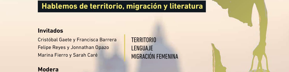 Ciclo de charlas virtuales abordará la relación entre territorio, migración y literatura