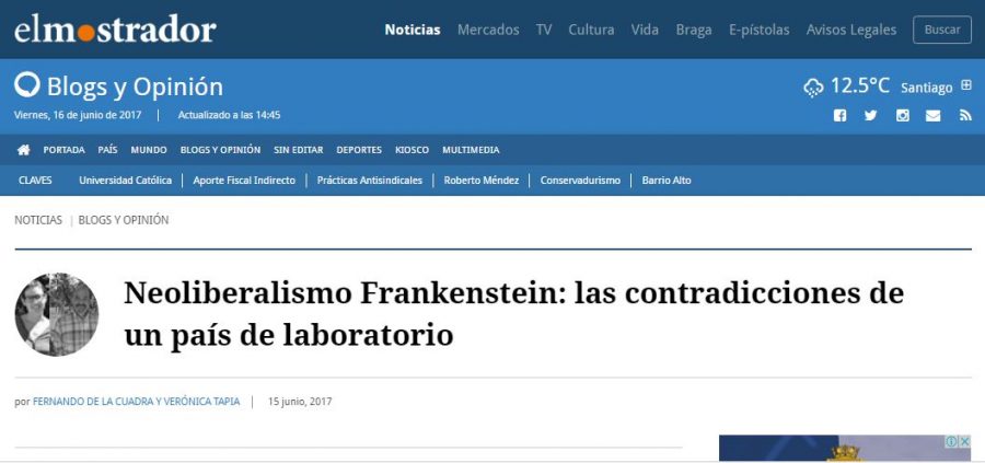 15 de junio en El Mostrador: “Neoliberalismo Frankenstein: las contradicciones de un país de laboratorio”