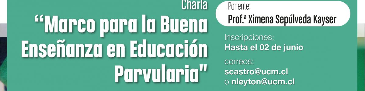 Encuentro pedagógico de la escuela de pedagogía en educación parvularia UCM