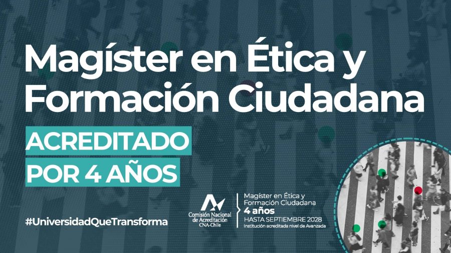 COMPROMETIDOS CON LA CALIDAD: MAGÍSTER EN ÉTICA Y FORMACIÓN CIUDADANA CONSIGUE ACREDITACIÓN POR 4 AÑOS