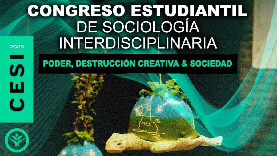 Poder, crisis y transformación social serán abordados en el Congreso Estudiantil de Sociología 2025