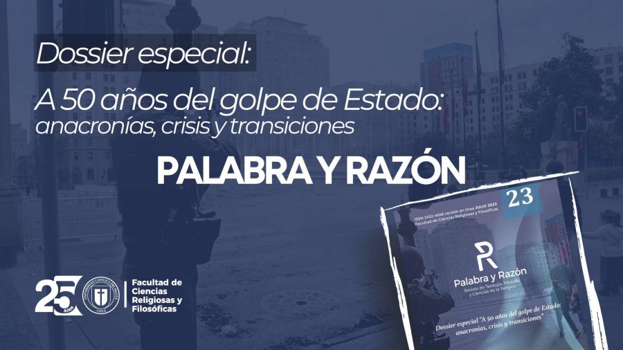 Revista Palabra y Razón conmemora los 50 años del golpe publicando significativo dossier especial