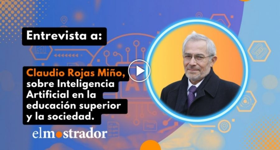 Entrevista Rector UCM Dr. Claudio Rojas Miño en “El Mostrador”