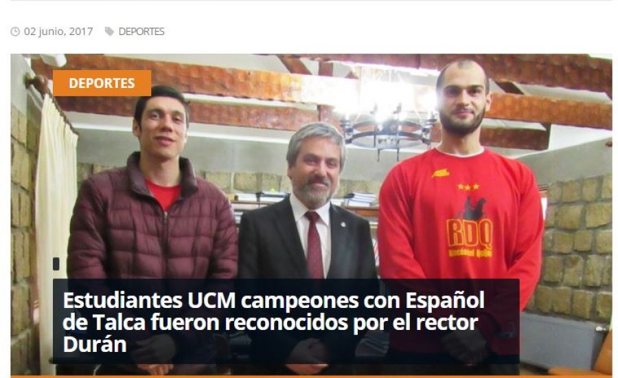 02 de junio en Redmaule.com: “Estudiantes UCM campeones con Español de Talca fueron reconocidos por el rector Durán”