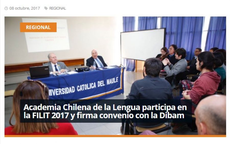 08 de octubre en Redmaule.com: “Academia Chilena de la Lengua participa en la FILIT 2017 y firma convenio con la Dibam”