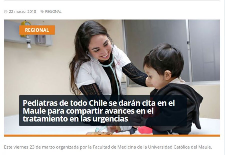 22 de marzo en Redmaule.com: “Pediatras de todo Chile se darán cita en el Maule para compartir avances en el tratamiento en las urgencias”
