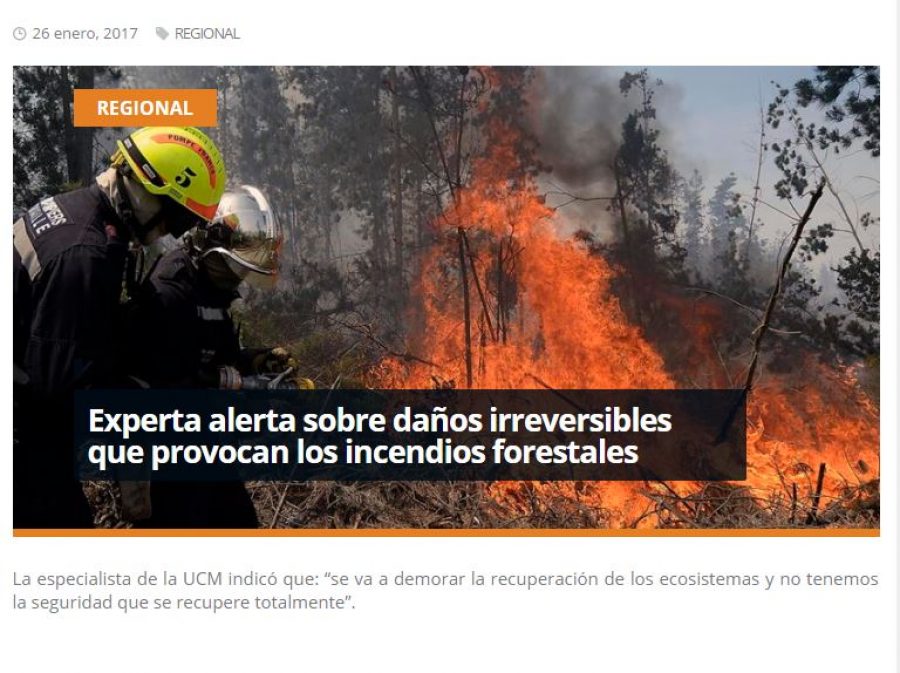 26 de enero de 2017 en Redmaule.com: “Experta alerta sobre daños irreversibles que provocan los incendios forestales”