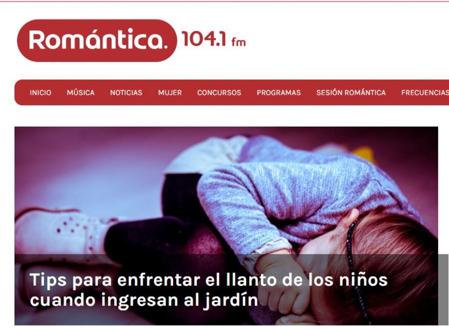 07 de marzo en Radio Romántica: “Tips para enfrentar el llanto de los niños cuando ingresan al jardín”