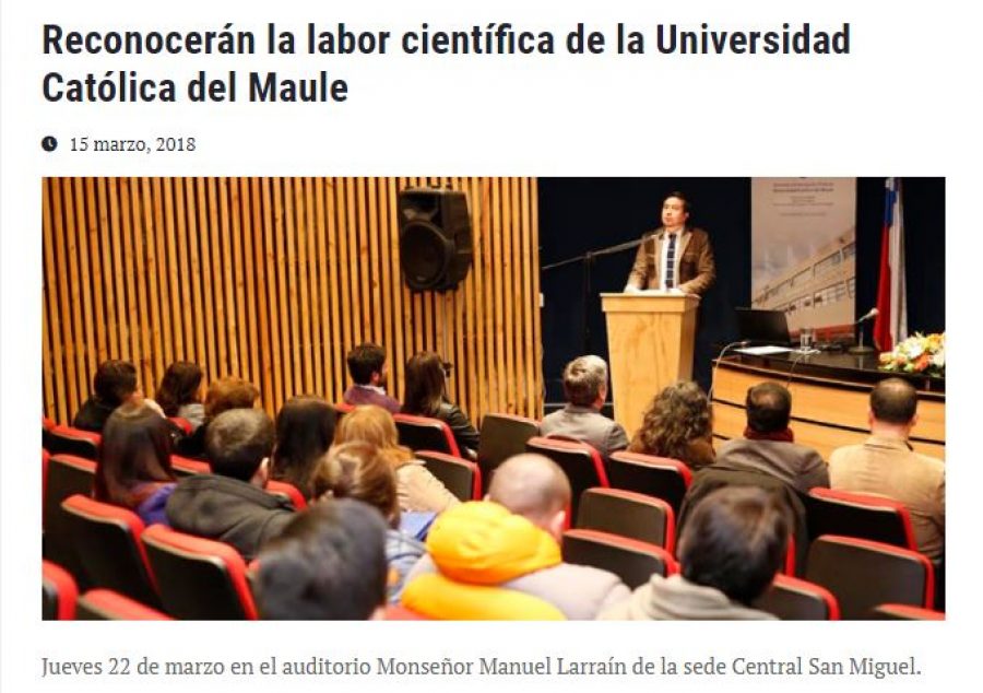 15 de marzo en Universia: “Reconocerán la labor científica de la Universidad Católica del Maule”