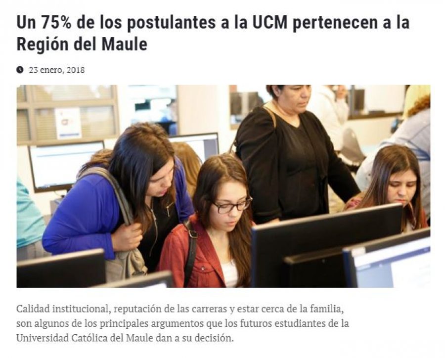 23 de enero en Universia: “Un 75% de los postulantes a la UCM pertenecen a la Región del Maule”