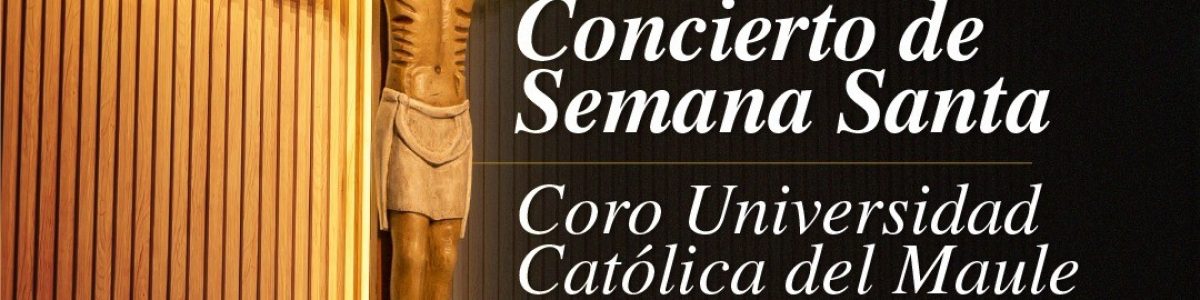 Coro UCM estrenará su primera obra completa en Concierto de Semana Santa