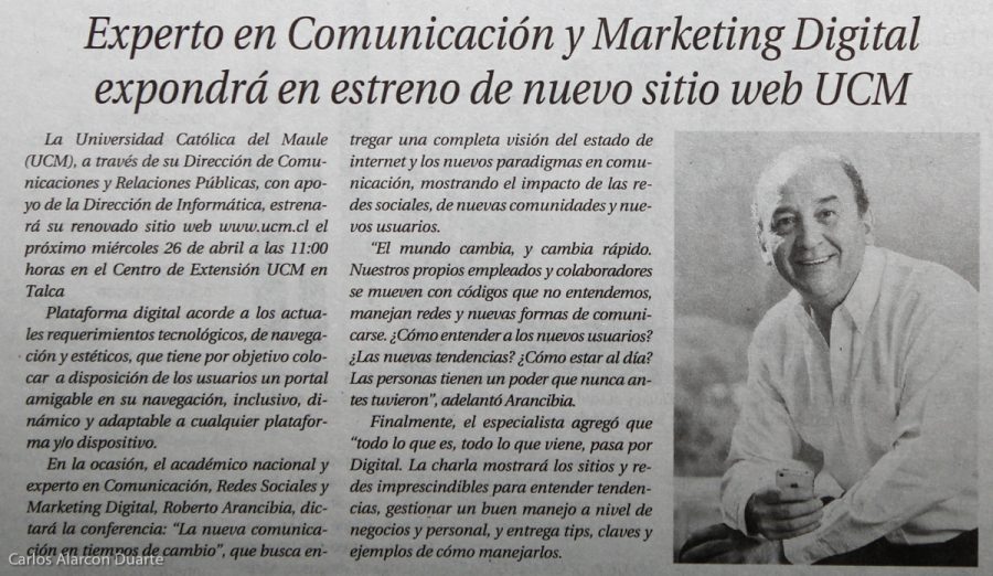 18 de abril en Diario El Centro: “Experto en Comunicación y Marketing Digital expondrá en estreno de nuevo sitio web UCM”