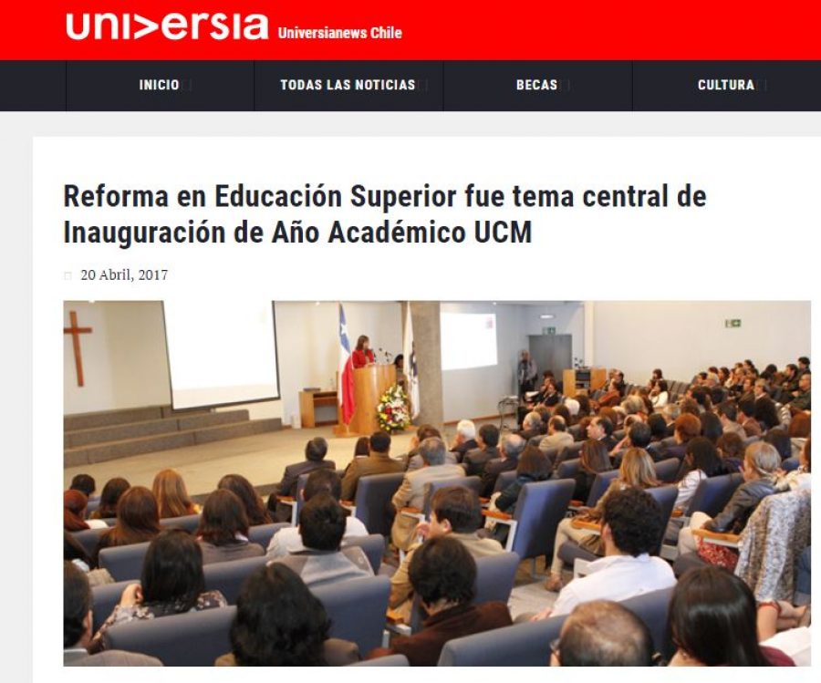 20 de abril en Universia: “Reforma en Educación Superior fue tema central de Inauguración de Año Académico UCM”